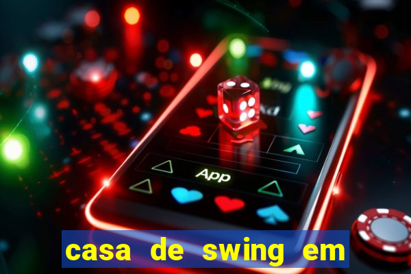 casa de swing em porto seguro